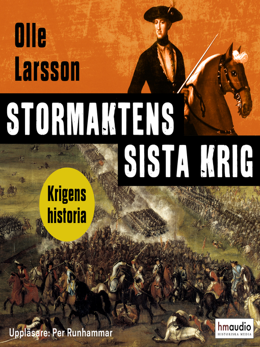 Title details for Stormaktens sista krig. Sverige och stora nordiska kriget by Olle Larsson - Wait list